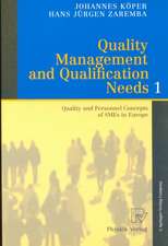 Quality Management and Qualification Needs 1: Quality and Personnel Concepts of SMEs in Europe