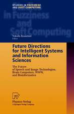 Future Directions for Intelligent Systems and Information Sciences: The Future of Speech and Image Technologies, Brain Computers, WWW, and Bioinformatics