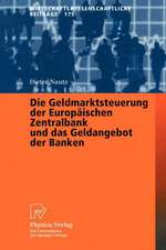 Die Geldmarktsteuerung der Europäischen Zentralbank und das Geldangebot der Banken