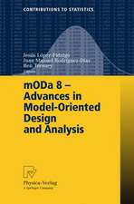 mODa 8 - Advances in Model-Oriented Design and Analysis: Proceedings of the 8th International Workshop in Model-Oriented Design and Analysis held in Almagro, Spain, June 4-8, 2007