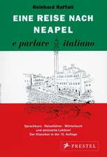 Eine Reise nach Neapel. e parlare italiano