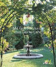 Mit Goethe durch das Gartenjahr