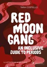 Red Moon Gang: An Inclusive Guide to Periods