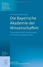 Die Bayerische Akademie der Wissenschaften 1