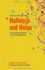 Halleluja und Helau