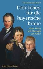 Drei Leben für die bayerische Krone