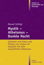 Schlögl, M: Mystik - Atheismus - Dunkle Nacht