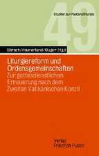 Liturgiereform und Ordensgemeinschaften