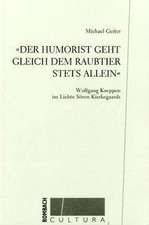 »Der Humorist geht gleich dem Raubtier stets allein«