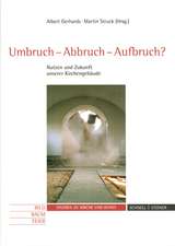 Umbruch-Abbruch-Aufbruch?