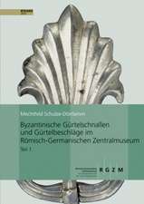 Byzantinische Gurtelschnallen Und Gurtelbeschlage Im Romischen-Germanischen Zentralmuseum