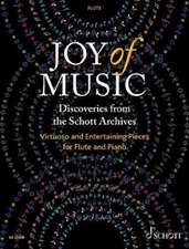 Joy of Music - Discoveries from the Schott Archives (Flöte und Klavier)