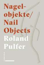 Nagelobjekte | Nail Objects