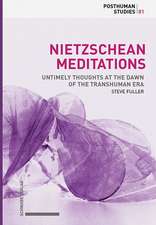 Nietzschean Meditations