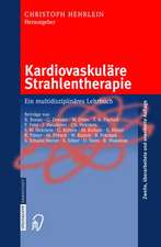 Kardiovaskuläre Strahlentherapie: Ein multidisziplinäres Lehrbuch