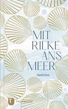 Mit Rilke ans Meer