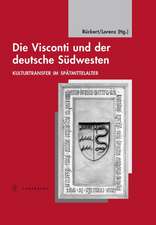 Die Visconti und der deutsche Südwesten