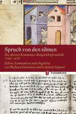 Spruch Von Den Sibnen: Die Altesten Konstanzer Baugerichtsprotokolle (1452-1470)