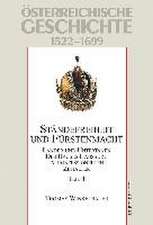 Österreichische Geschichte 01. Ständefreiheit und Fürstenmacht 1522-1699