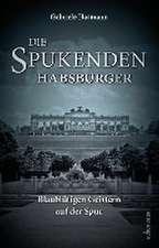 Die spukenden Habsburger