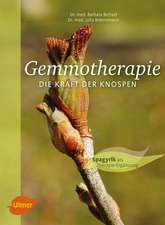 Gemmotherapie. Die Kraft der Knospen