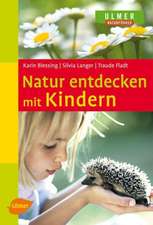 Natur entdecken mit Kindern