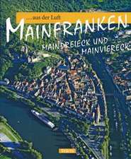 Mainfranken aus der Luft