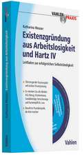 Existenzgründung aus Arbeitslosigkeit und Hartz IV