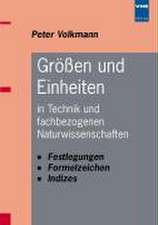 Größen und Einheiten in Technik und fachbezogenen Naturwissenschaften