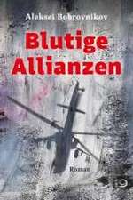 Blutige Allianzen