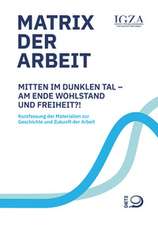 Matrix der Arbeit