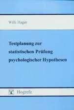 Testplanung zur statistischen Prüfung psychologischer Hypothesen