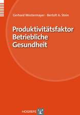 Produktivitätsfaktor Betriebliche Gesundheit