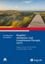 Ratgeber Akzeptanz- und Commitment-Therapie (ACT)