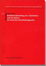 Rechtliche Behandlung von »Scheinehen« nach der Reform des deutschen Eheschließungsrechts