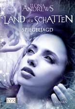 Land der Schatten 02. Spiegeljagd