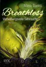 Breathless 03. Verheißungsvolle Sehnsucht