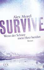 Survive - Wenn der Schnee mein Herz berührt