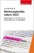 Betreuungsrechtsreform 2023