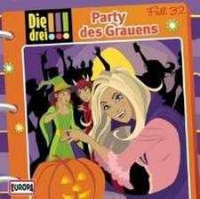 Die drei !!! 32. Party des Grauens (drei Ausrufezeichen)