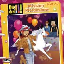 Die drei !!! 37. Mission Pferdeshow (drei Ausrufezeichen)