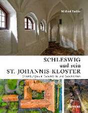 Schleswig und sein St.-Johannis-Kloster