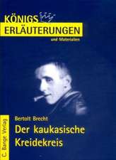 Der kaukasische Kreidekreis. Erläuterungen und Materialien