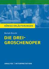 Die Dreigroschenoper von Bertolt Brecht