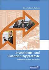 Arbeitsheft Investitions- und Finanzierungsprozesse. Schülerarbeitsheft