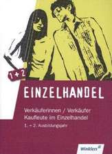 Einzelhandel. Schülerbuch. Lernfelder 1 bis 10