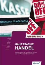 Hauptsache Handel. Arbeitsbuch. Verkäufer/innen und Kaufleute im Einzelhandel