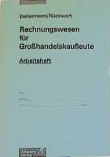 Rechnungswesen für Großhandelskaufleute. Arbeitsheft