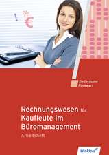 Rechnungswesen für Rechnungswesen für Bürokaufleute. Arbeitsheft