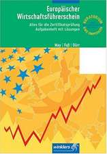 EBDL - Europäischer Wirtschaftsführerschein. Aufgabenheft mit Lösungen